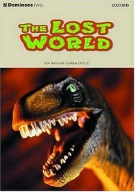 Dominoes: Level 2: 700 Word Vocabulary The Lost World (Dominoes)