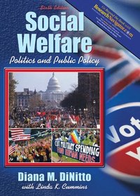 Social Welfare: Politics and Public Policy (Research Navigator Edition) (6th Edition)