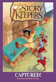 Captured! (Storykeepers, Bk 8)