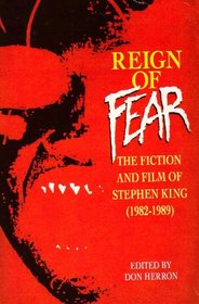 Reign of Fear: The Fiction and Films of Stephen King (1982-1989) (Pan Horror)