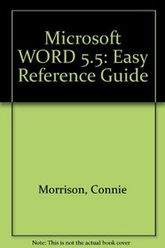 Microsoft Word 5.5/DOS (Easy Reference Guide)