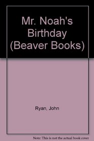 Mr. Noah's Birthday (Beaver Books)