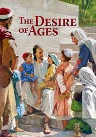 The Desire of Ages (Illustrated Edition)