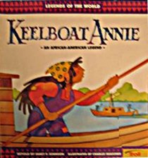 Keelboat Annie (Legends of the World)