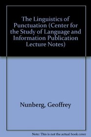 The Linguistics of Punctuation (Center for the Study of Language and Information - Lecture Notes)