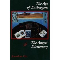 The Age of Entheogens & the Angel's Dictionary
