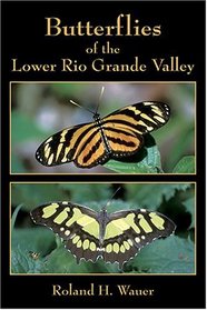 Butterflies Of The Lower Rio Grande