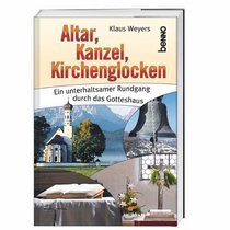 Altar, Kanzel, Kirchenglocken