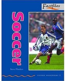 Oxford Bookworms Factfiles: Stage 2: 700 Headwords Soccer: American English
