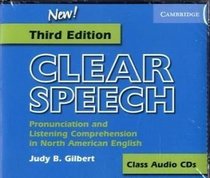 Clear Speech Class Audio CDs : Pronunciation and Listening Comprehension in American English (Clear Speech)