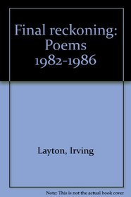 Final reckoning: Poems, 1982-1986