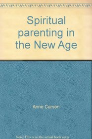 Spiritual parenting in the New Age