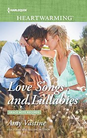 Love Songs and Lullabies (Grace Note Records, Bk 3) (Harlequin Heartwarming, No 227) (Larger Print)