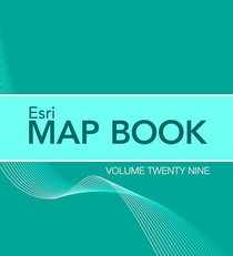 Esri Map Book, Volume 29