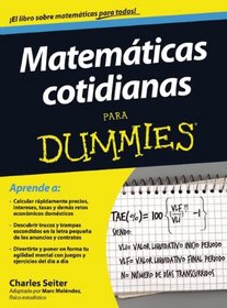 Matematicas cotidianas para Dummies (Spanish Edition)