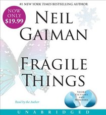 Fragile Things: Short Fictions and Wonders (Audio CD) (Unabridged)
