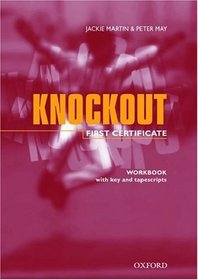 First Certificate Knockout: Workbook and cassette (with key)
