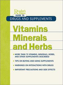 Vitamins, Minerals and Herbs (Reader's Digest Guide to Drugs and Supplements)