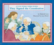 If You Were There When They Signed the Constitution (If You Were...)