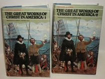 The Great Works of Christ in America