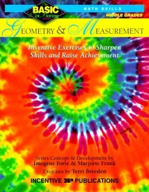 Geometry & Measurement, Grades 6-8 : Inventive Exercises to Sharpen Skills and Raise Achievement (Basic, Not Boring)