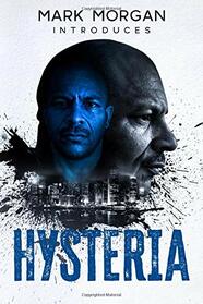Hysteria (the Mark Morgan collection)