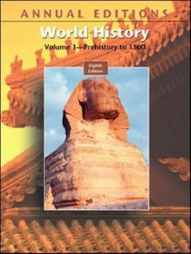 Annual Editions: World History, Volume I, 8/e (Annual Editions : World History Vol 1)