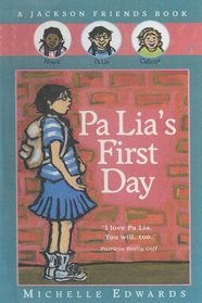 Pa Lia's First Day (Jackson Friends)