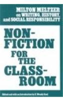 Nonfiction for the Classroom: Milton Meltzer on Writing, History, and Social Responsibility (Language and Literacy Series (Teachers College Pr))