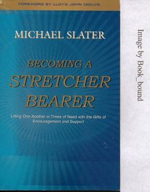 Becoming a Stretcher Bearer