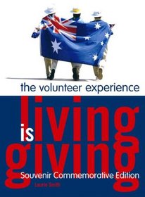 Living is Giving - The Volunteer Experience