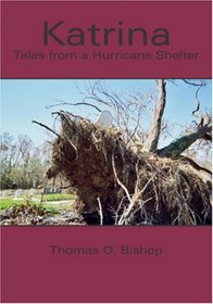 Katrina: Tales from a Hurricane Shelter