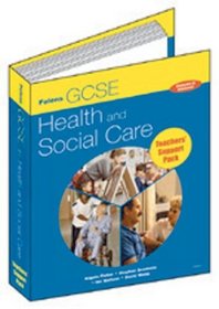 GCSE Health & Social Care: Teachers Support Pack (teachers Guide CD & SL)