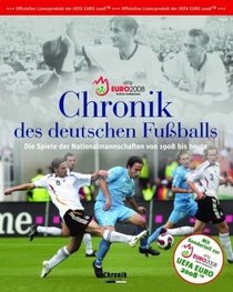 UEFA EURO 2008. Die Chronik des deutschen Fuballs