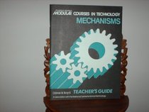 Modular Courses in Technology: Mechanisms: Tchrs'