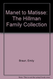 Manet to Matisse: The Hillman Family Collection