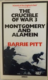 The Crucible of War: Vol.3: Montgomery