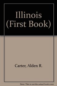 Illinois (A First Book)