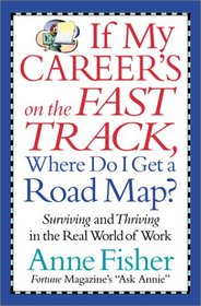 If My Career's on the Fast Track, Where Do I Get a Road Map?