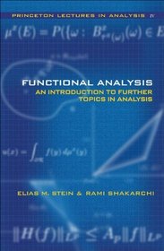 Functional Analysis: An Introduction to Further Topics in Analysis (Bk. 4)