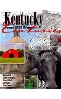 Kentucky Through the Centuries: A Collection of Documents and Essays