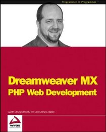 Dreamweaver MX : PHP Web Development (Programmer to Programmer)