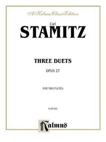 Three Duets, Op. 27 (Kalmus Edition)
