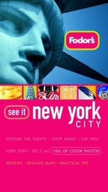 Fodor's See It New York City, 1st Edition (Fodor's See It)