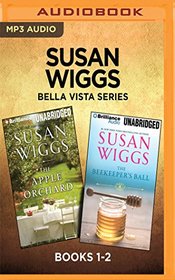 Susan Wiggs Bella Vista Series: Books 1-2: The Apple Orchard & The Beekeeper's Ball