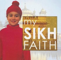 My Sikh Faith (My Faith)