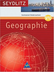 Seydlitz Geographie 9./10. Schuljahr. Schlerband. Gymnasium Niedersachsen