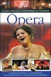 Opera (Guia Visual / Visual Guide) (Spanish Edition)