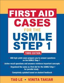 First Aid Cases for the USMLE Step 1 3/E (First Aid USMLE)