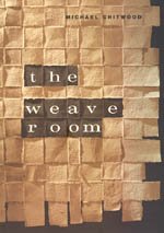 The Weave Room (Phoenix Poets Series)